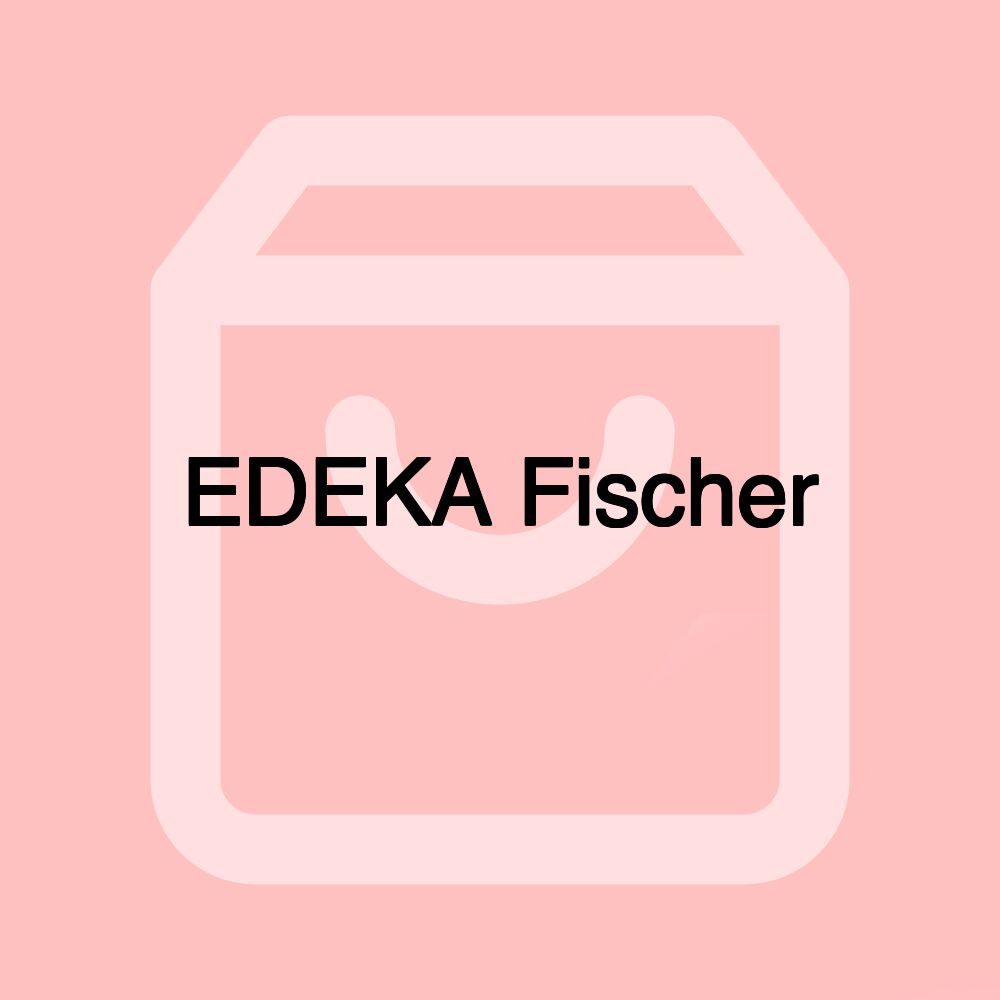 EDEKA Fischer