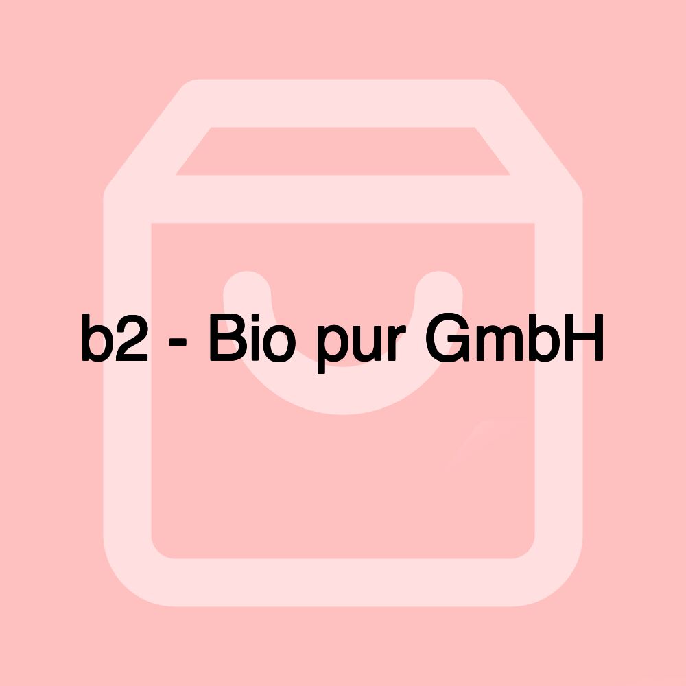 b2 - Bio pur GmbH