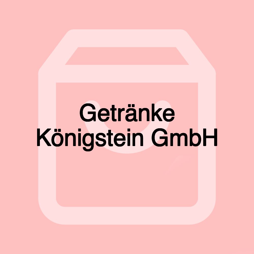 Getränke Königstein GmbH