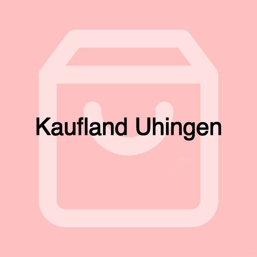 Kaufland Uhingen