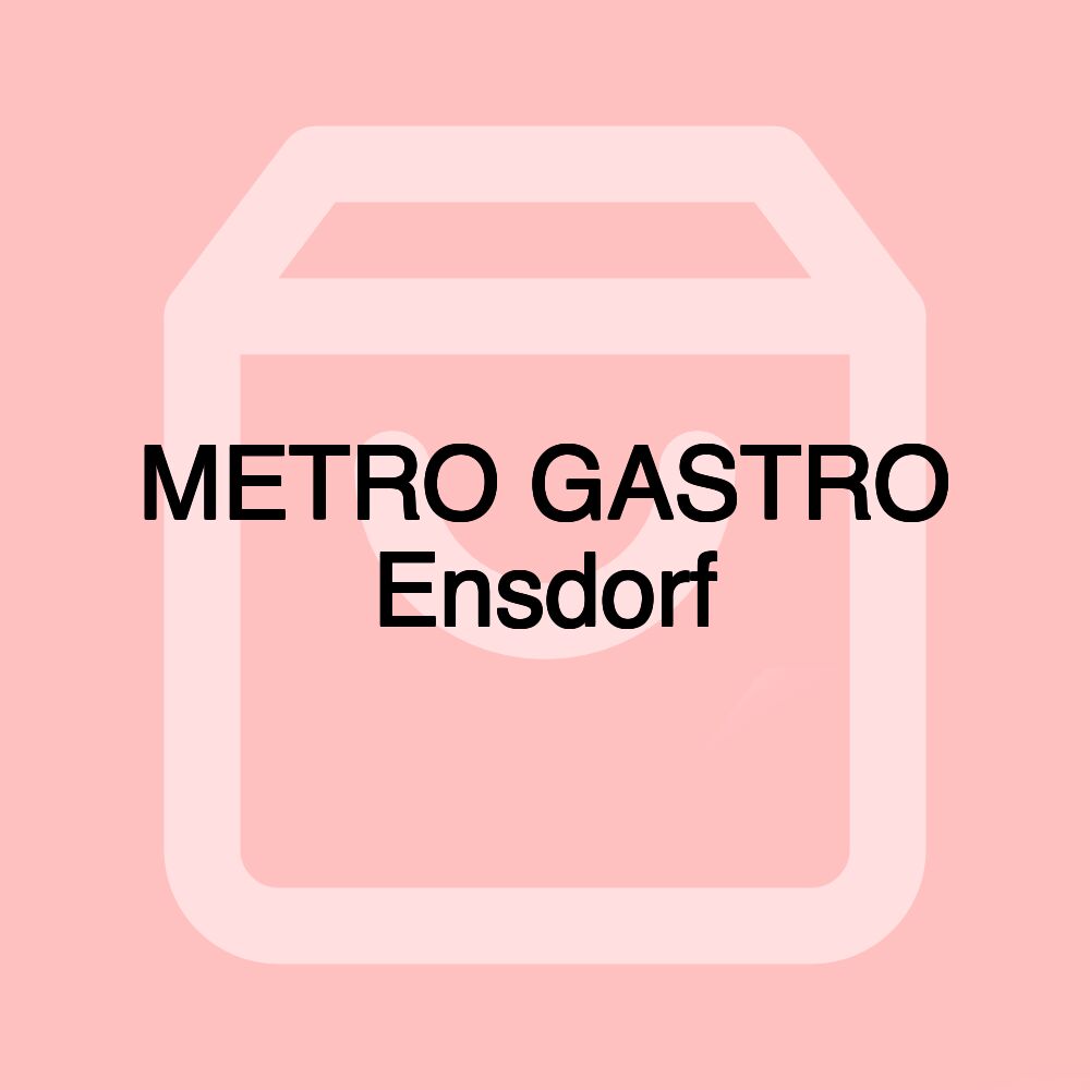 METRO GASTRO Ensdorf