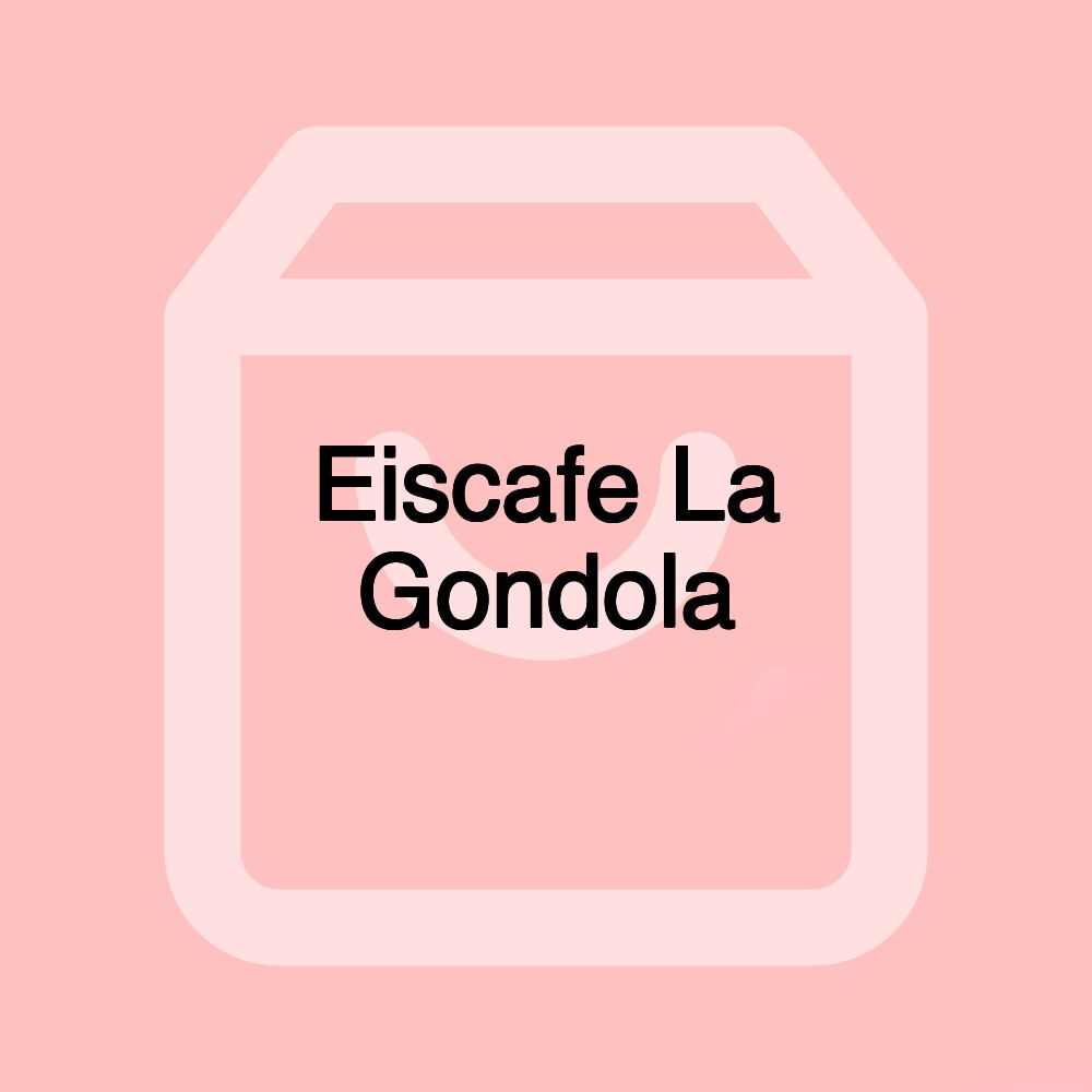 Eiscafe La Gondola