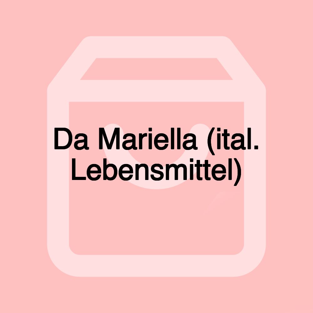 Da Mariella (ital. Lebensmittel)