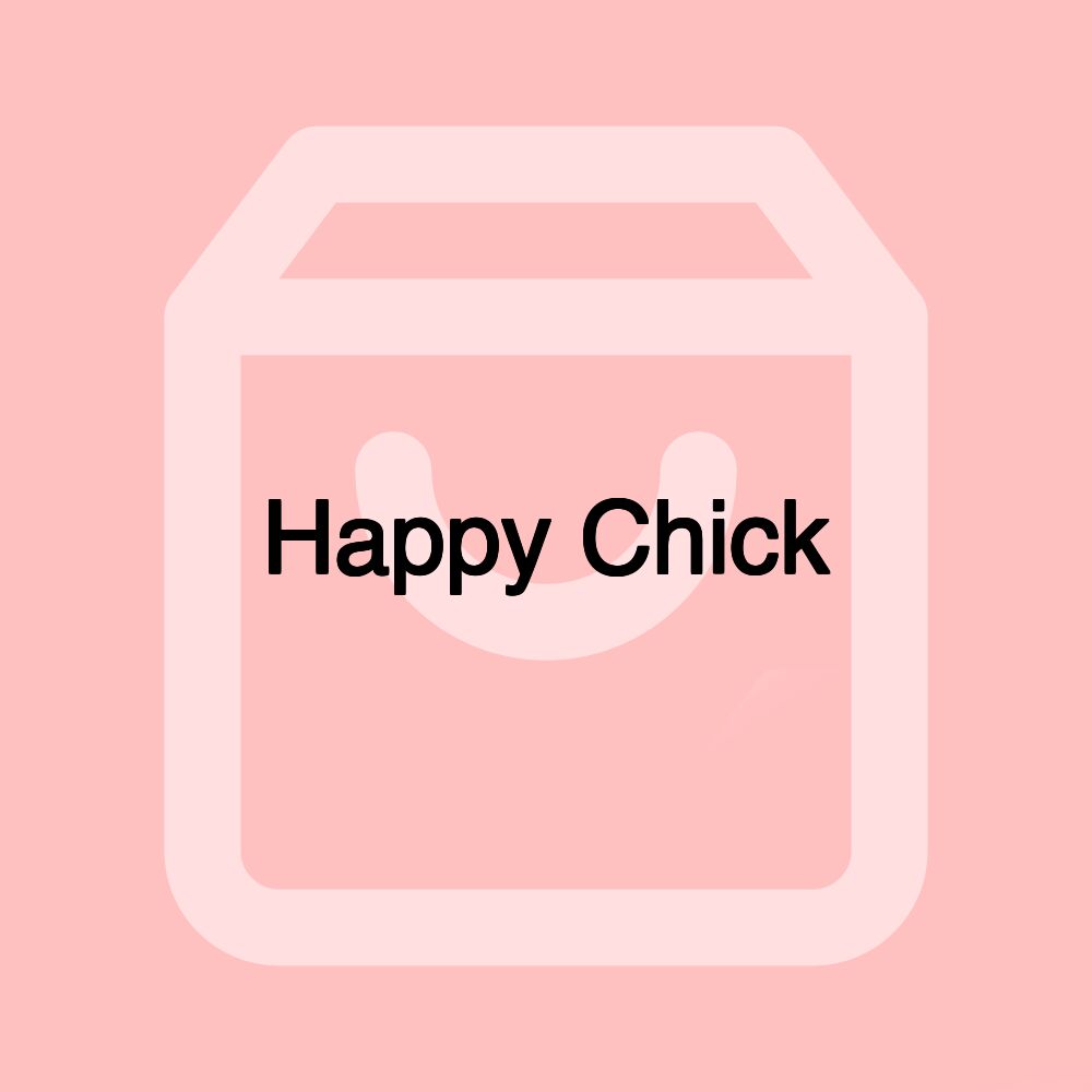 Happy Chick