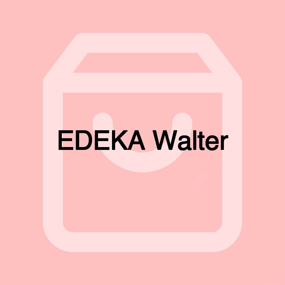 EDEKA Walter