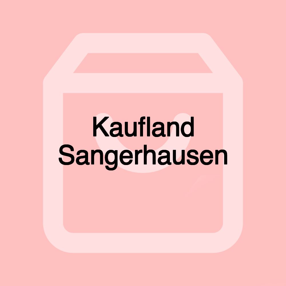 Kaufland Sangerhausen