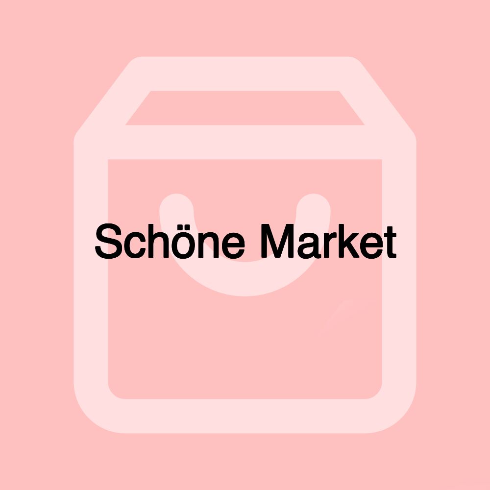 Schöne Market