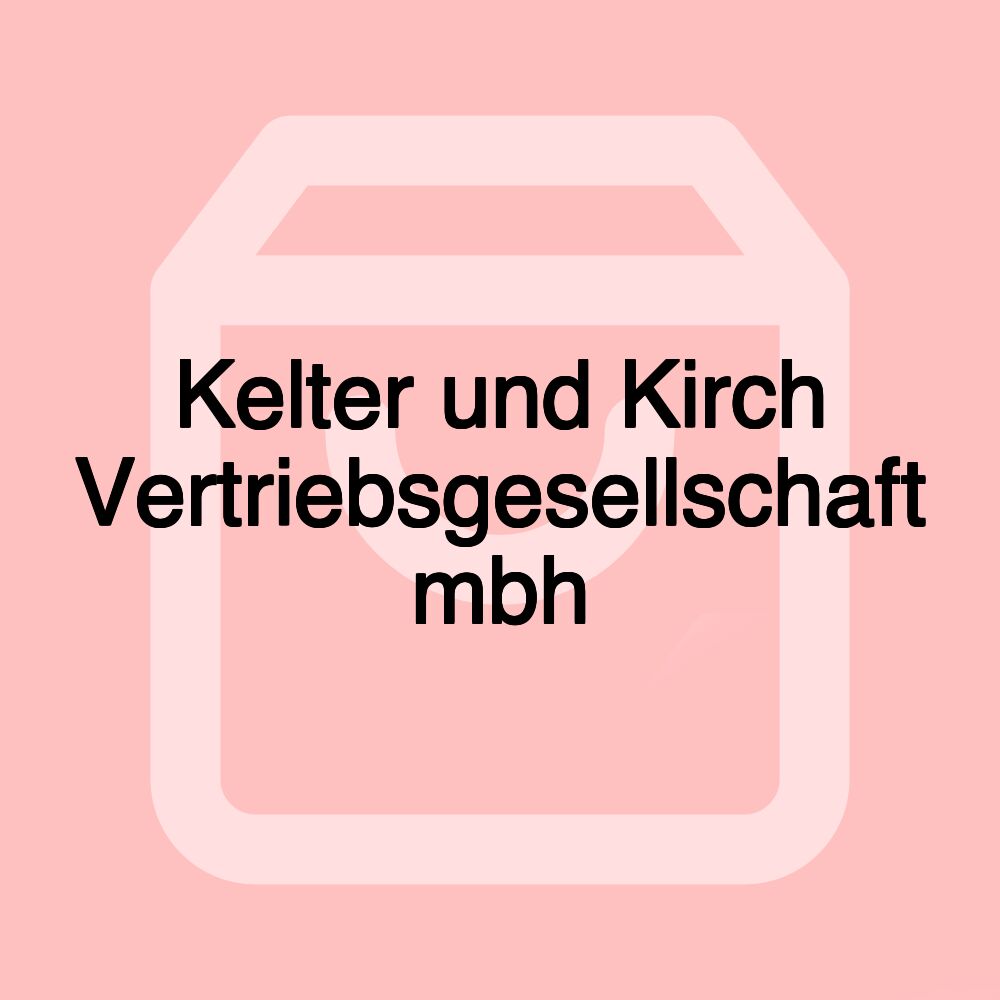 Kelter und Kirch Vertriebsgesellschaft mbh