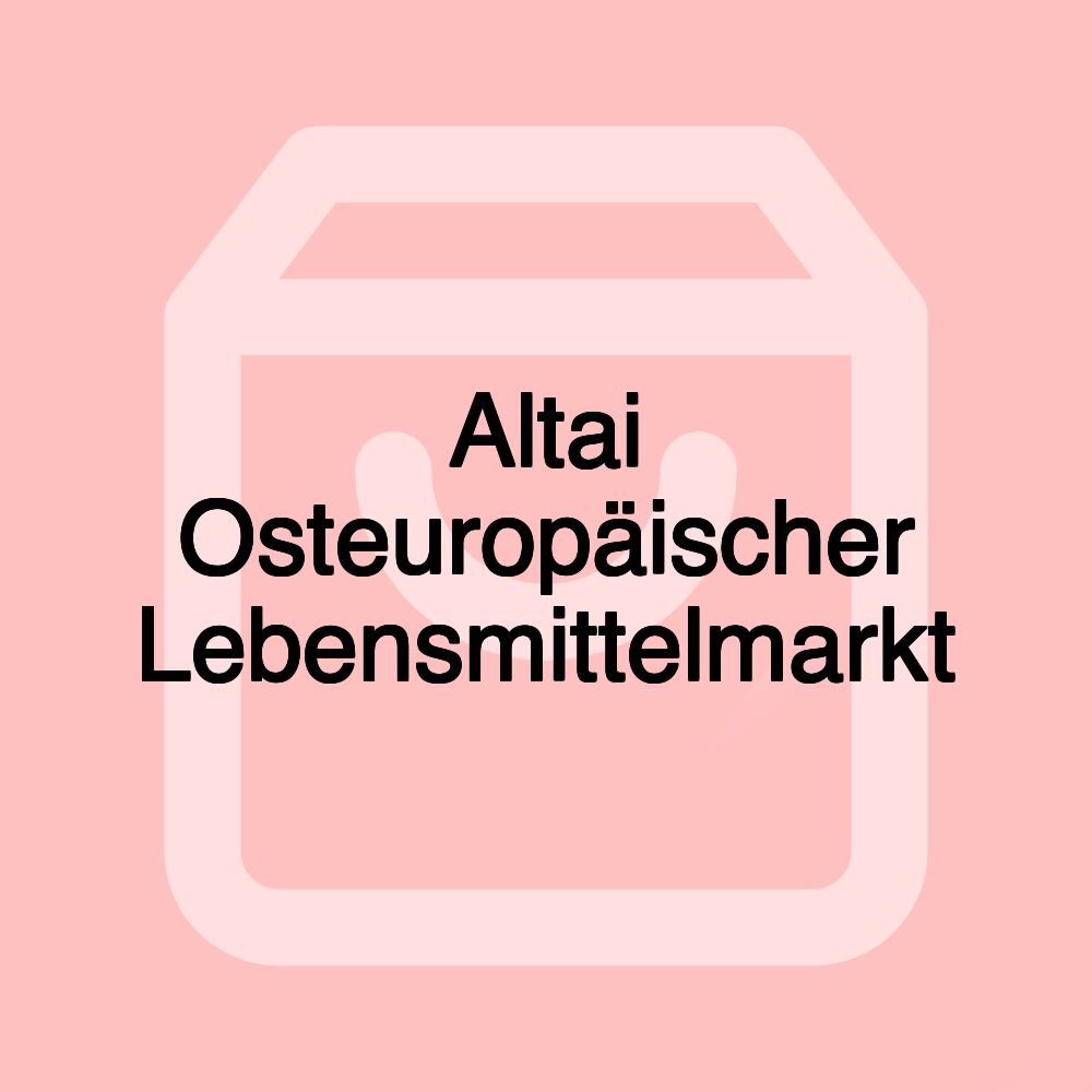 Altai Osteuropäischer Lebensmittelmarkt