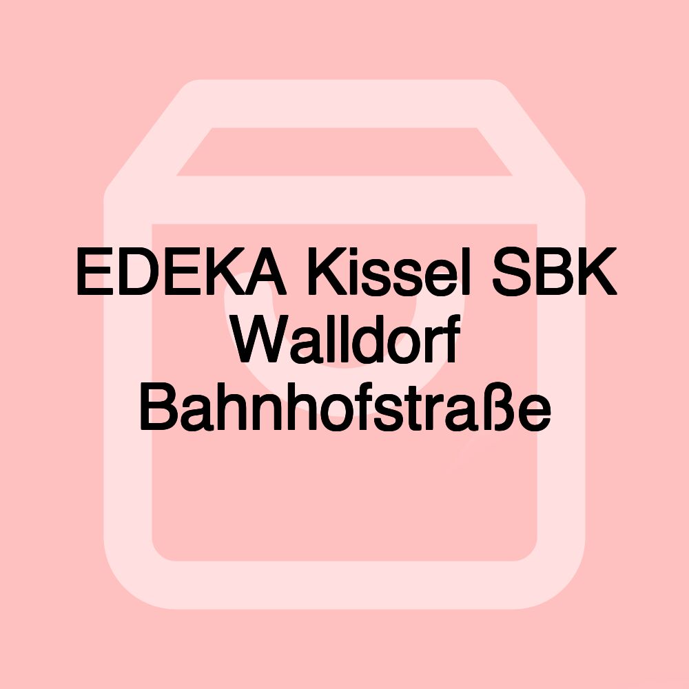 EDEKA Kissel SBK Walldorf Bahnhofstraße