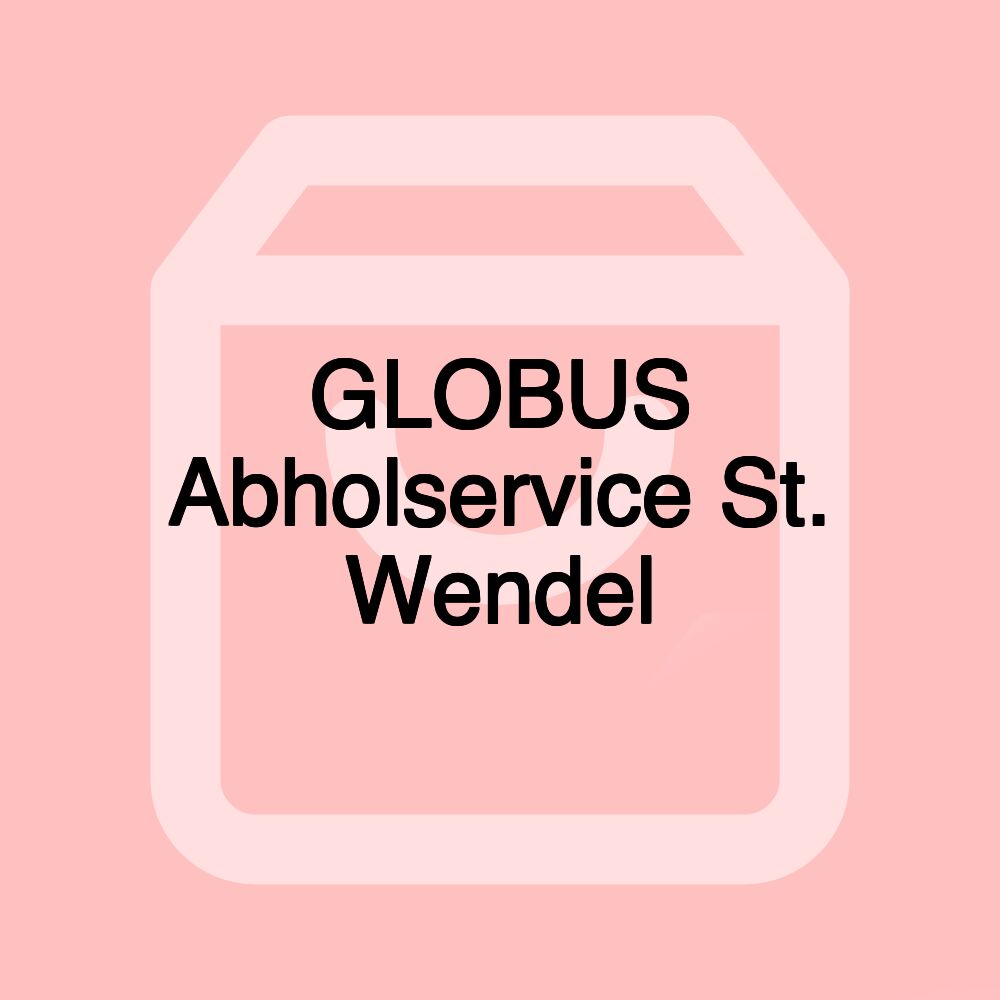 GLOBUS Abholservice St. Wendel