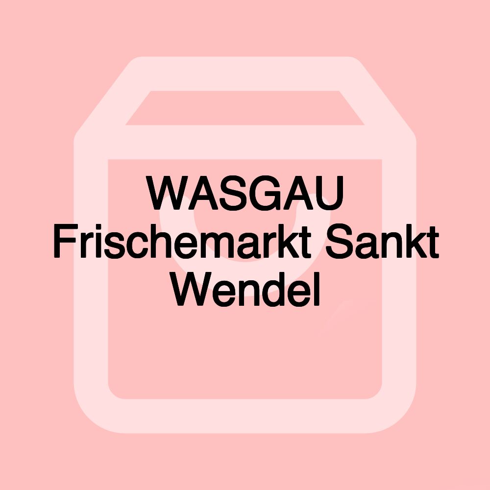 WASGAU Frischemarkt Sankt Wendel