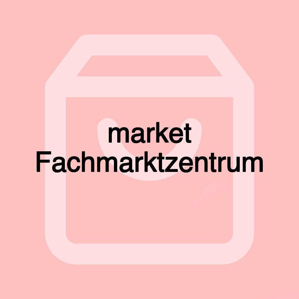 market Fachmarktzentrum