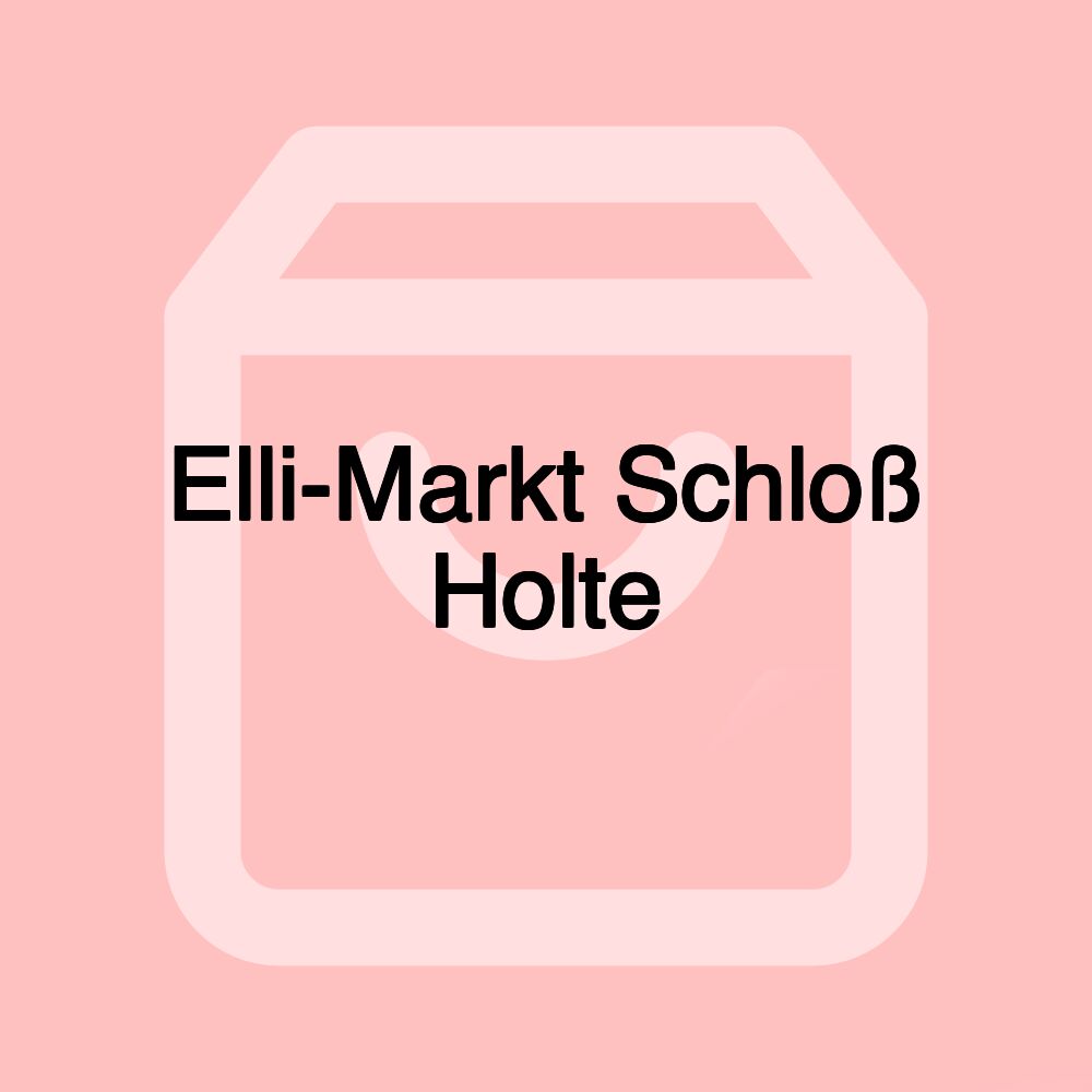 Elli-Markt Schloß Holte