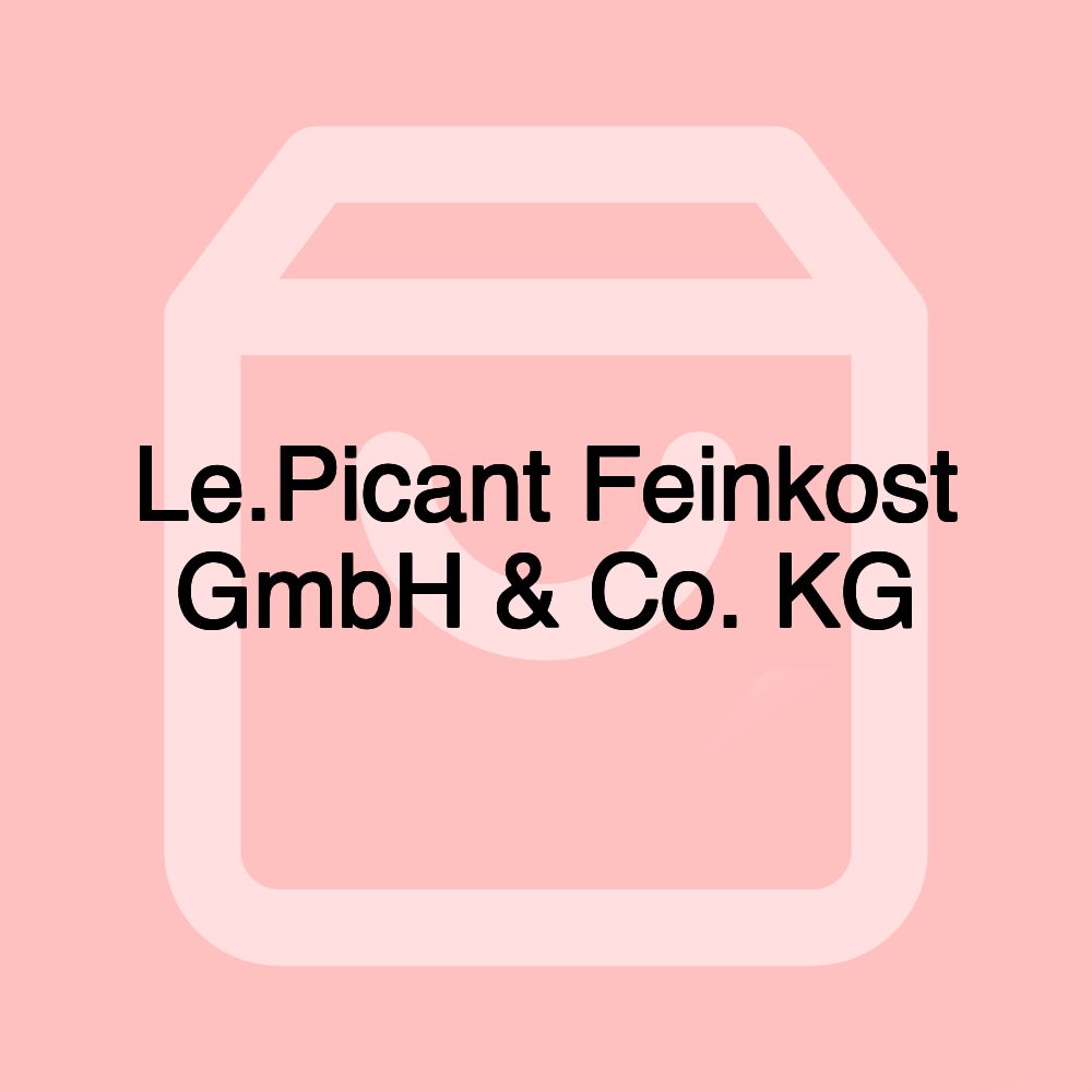 Le.Picant Feinkost GmbH & Co. KG