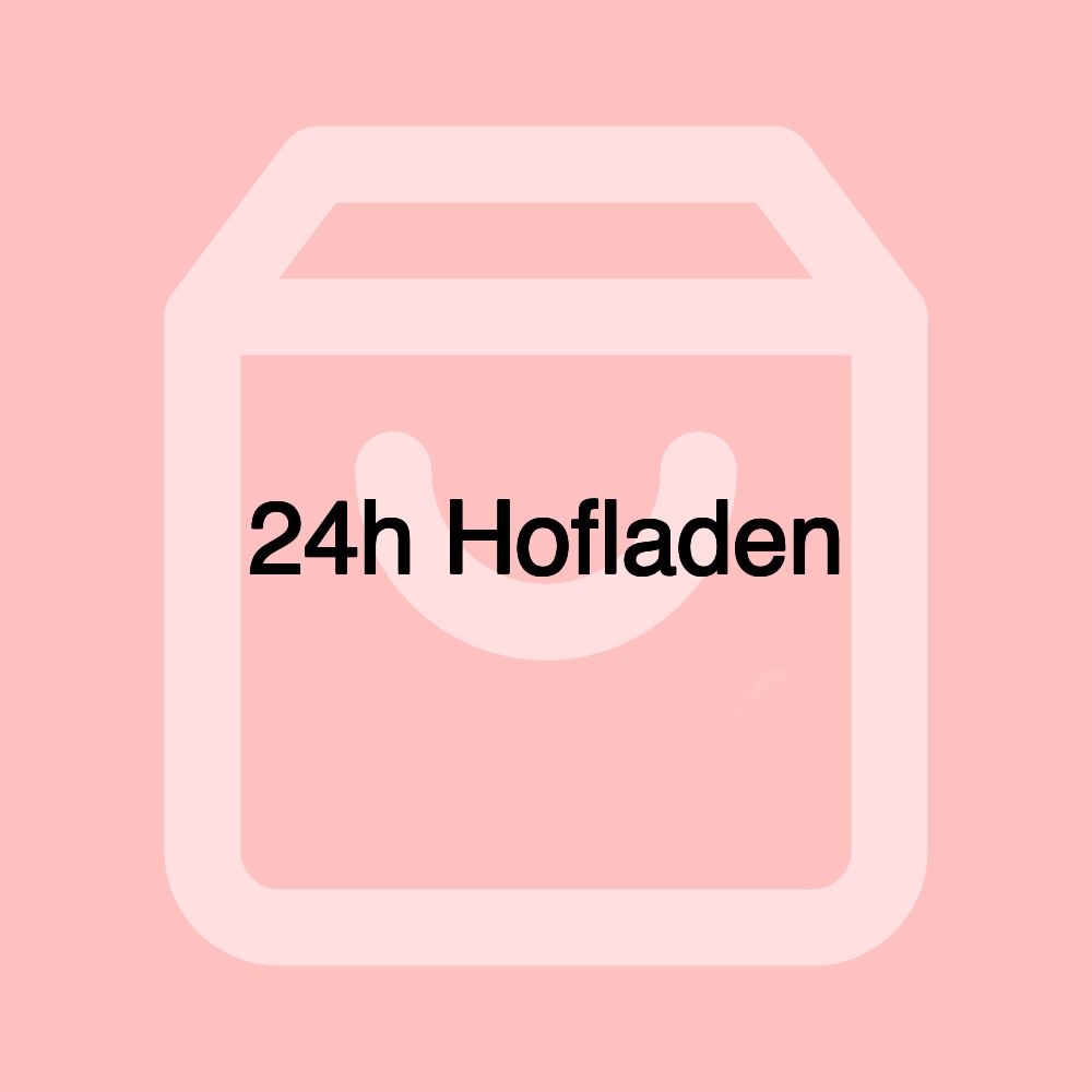 24h Hofladen