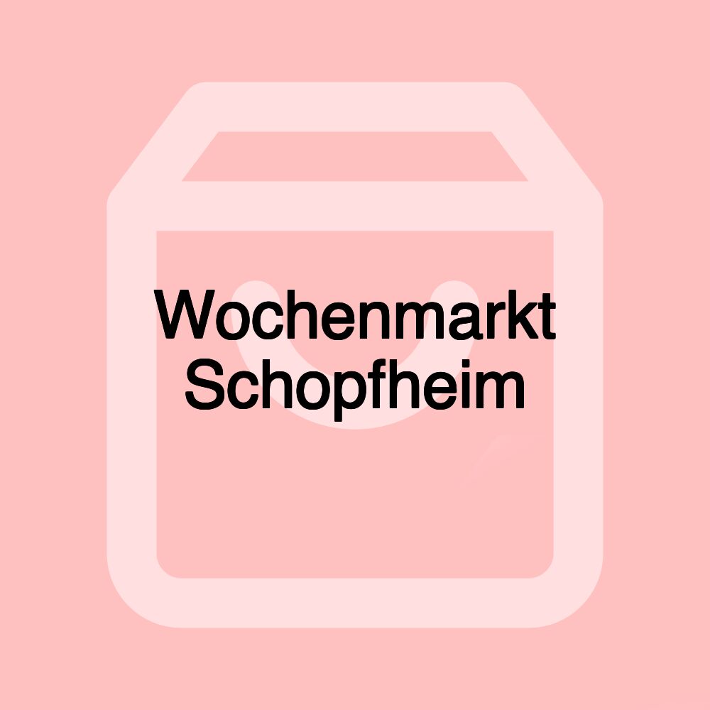 Wochenmarkt Schopfheim