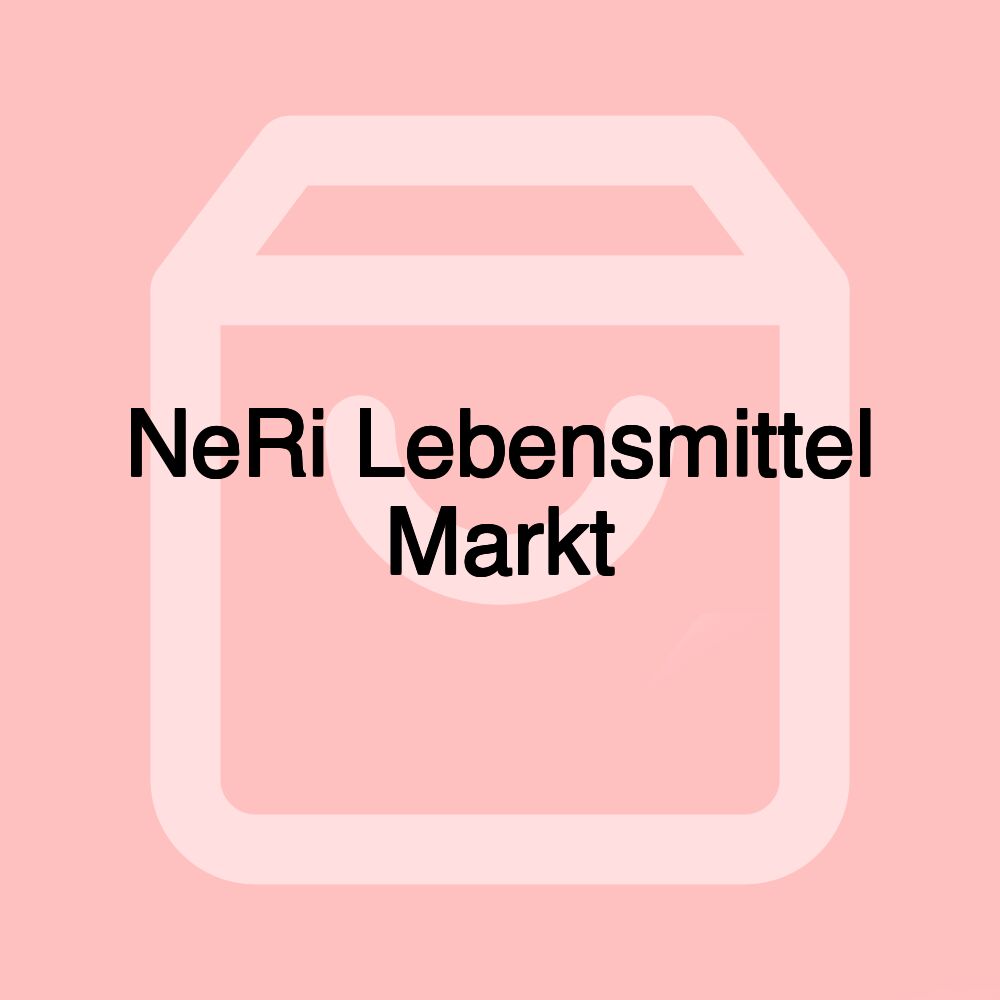 NeRi Lebensmittel Markt