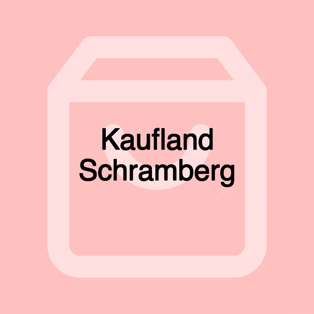 Kaufland Schramberg