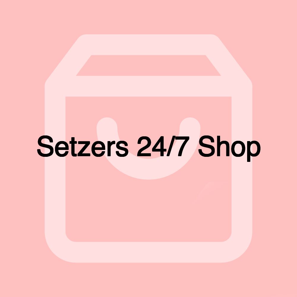 Setzers 24/7 Shop