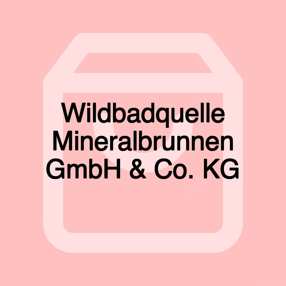 Wildbadquelle Mineralbrunnen GmbH & Co. KG