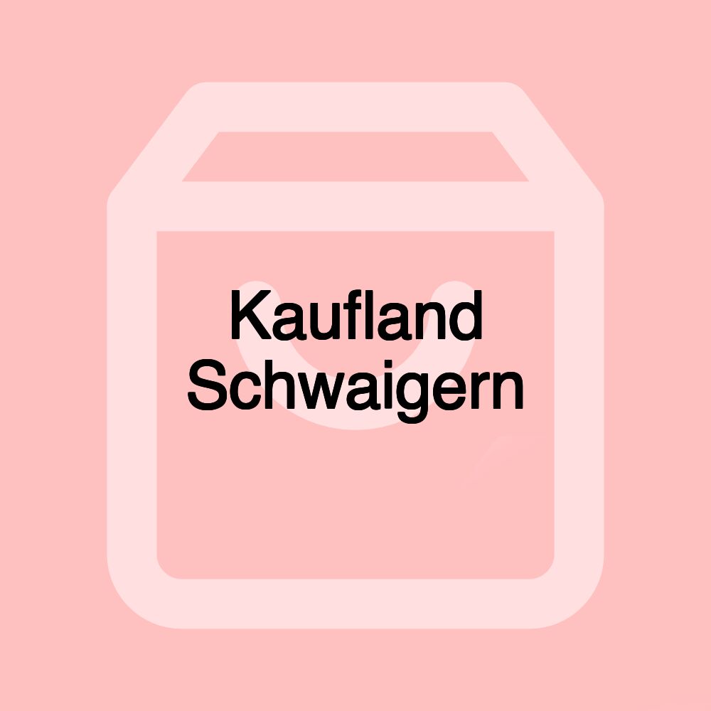 Kaufland Schwaigern