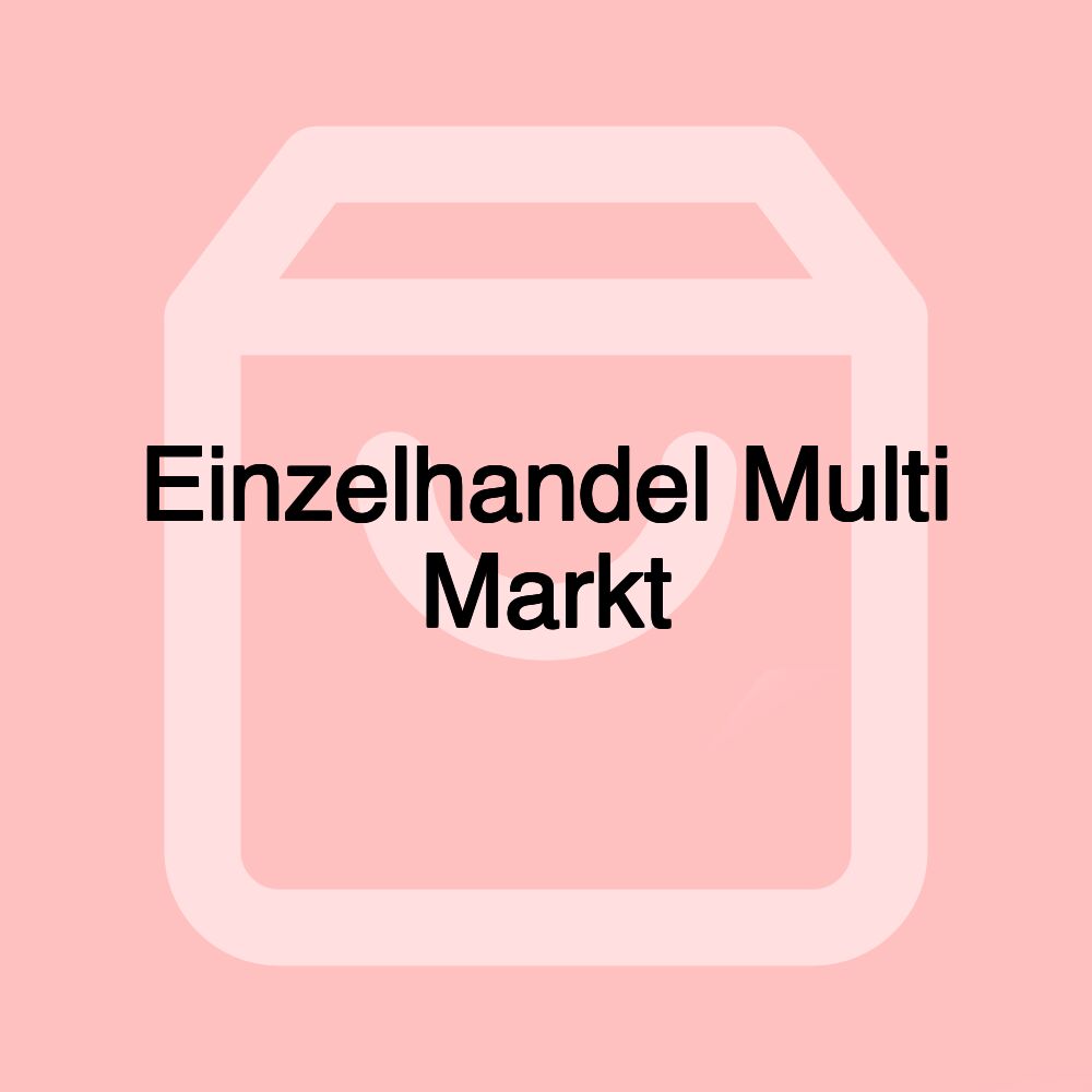 Einzelhandel Multi Markt