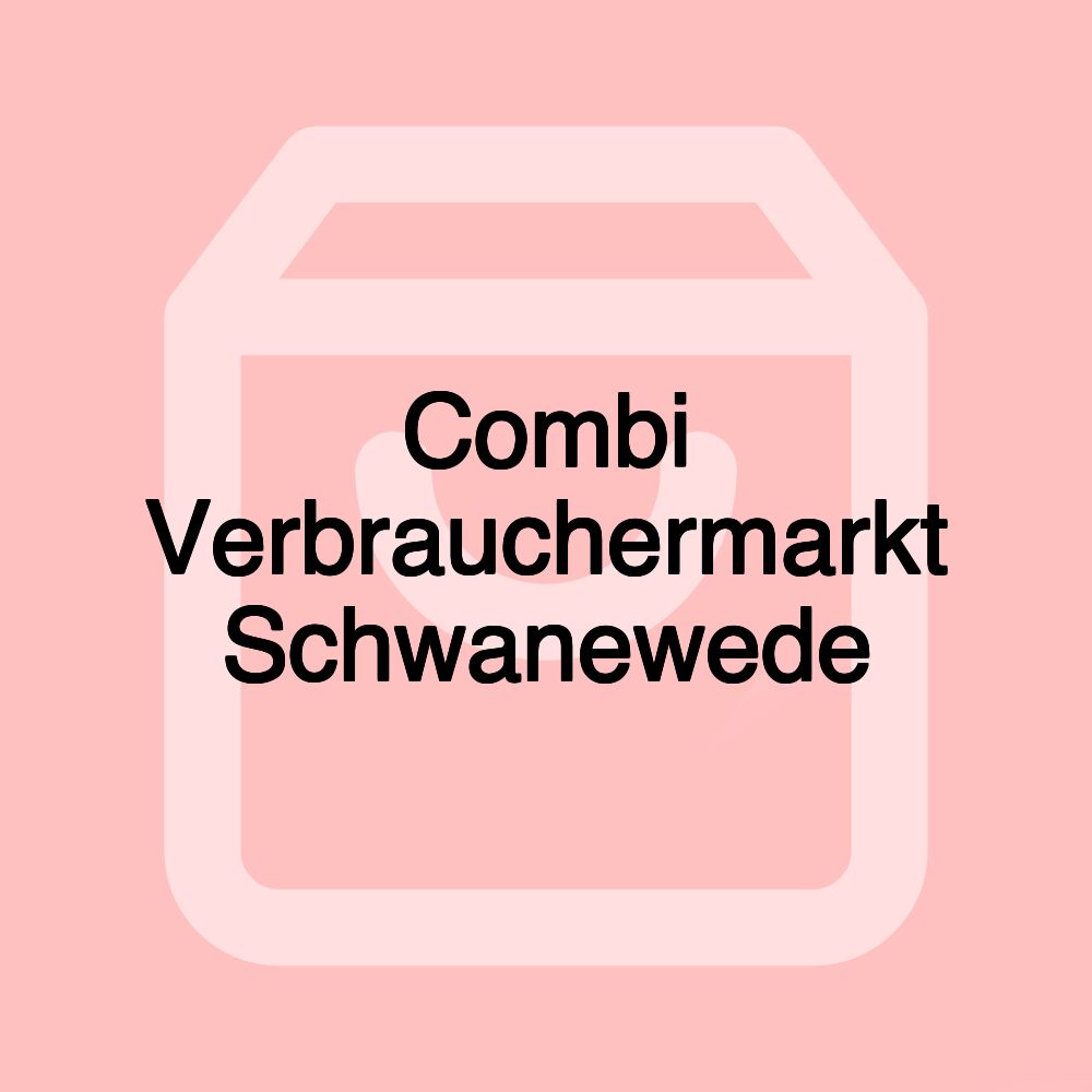 Combi Verbrauchermarkt Schwanewede