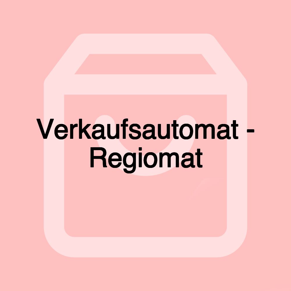 Verkaufsautomat - Regiomat