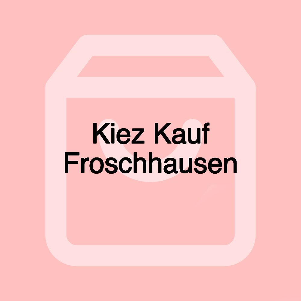 Kiez Kauf Froschhausen