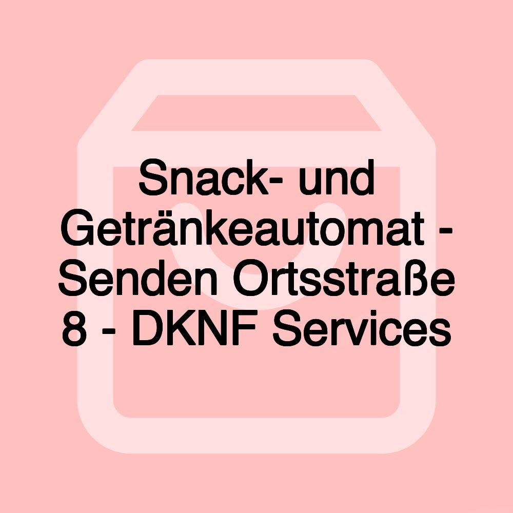 Snack- und Getränkeautomat - Senden Ortsstraße 8 - DKNF Services