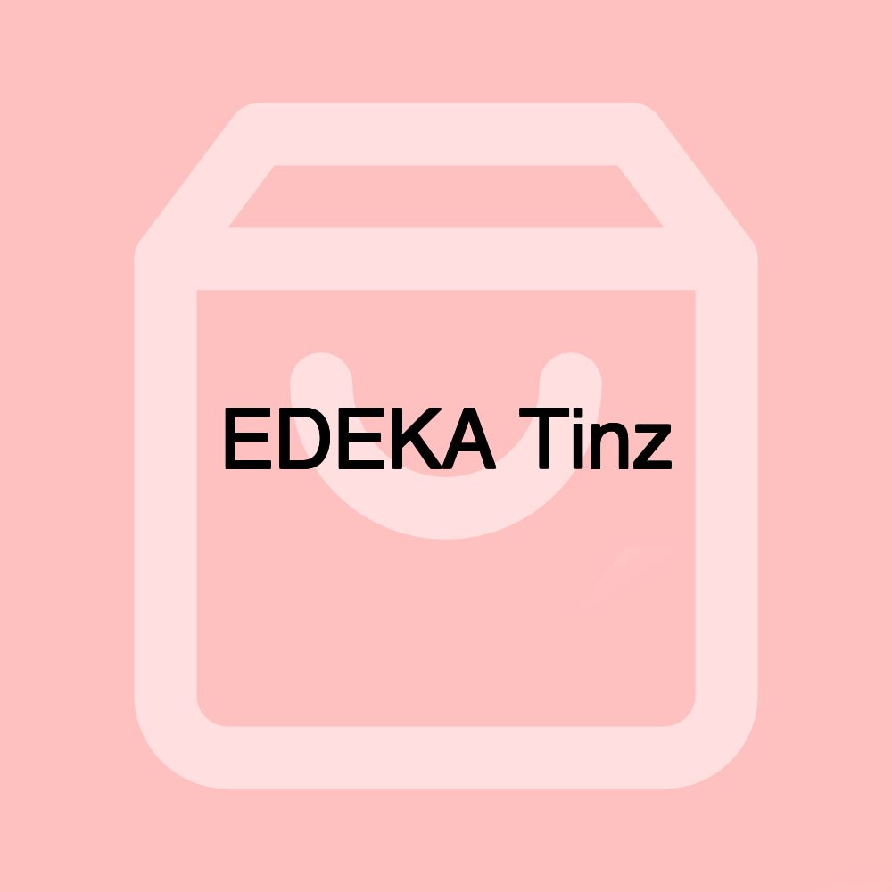 EDEKA Tinz