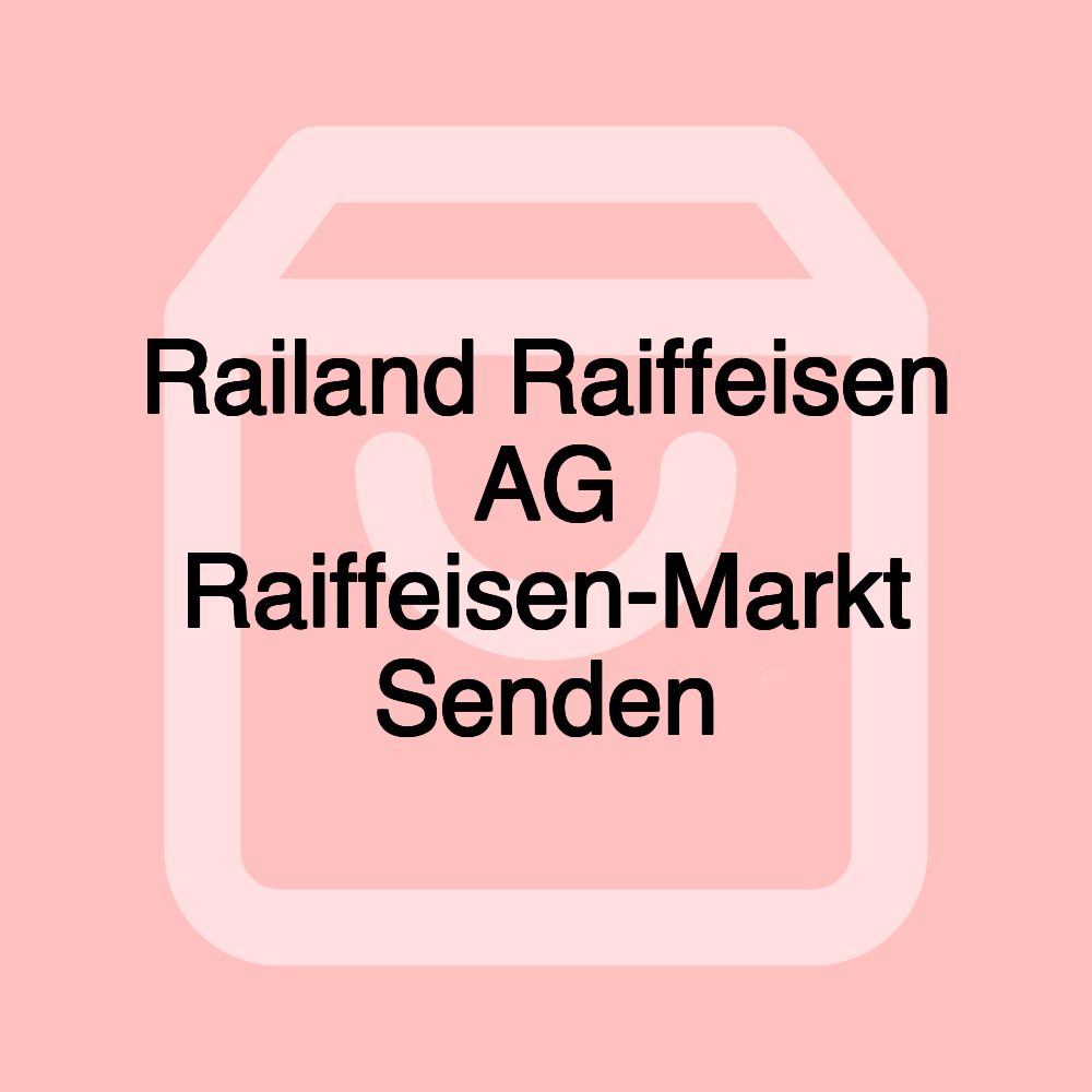 Railand Raiffeisen AG Raiffeisen-Markt Senden