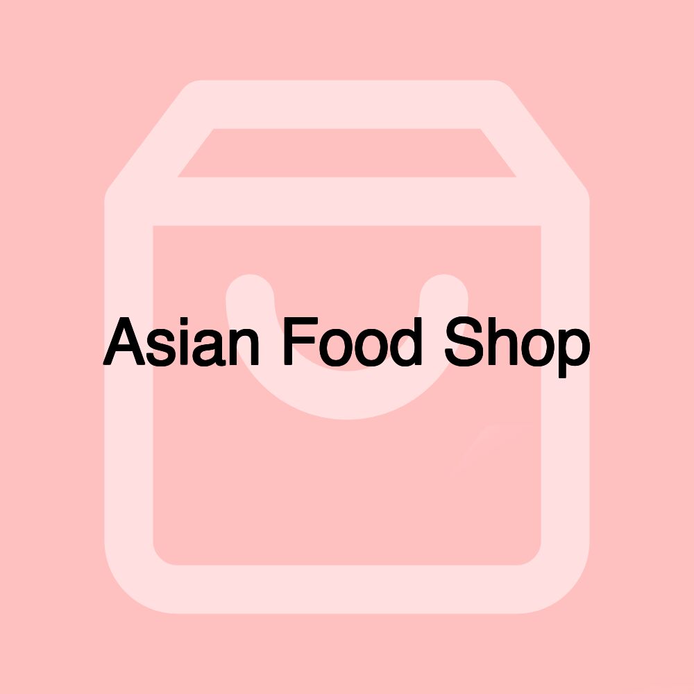 Asian Food Shop