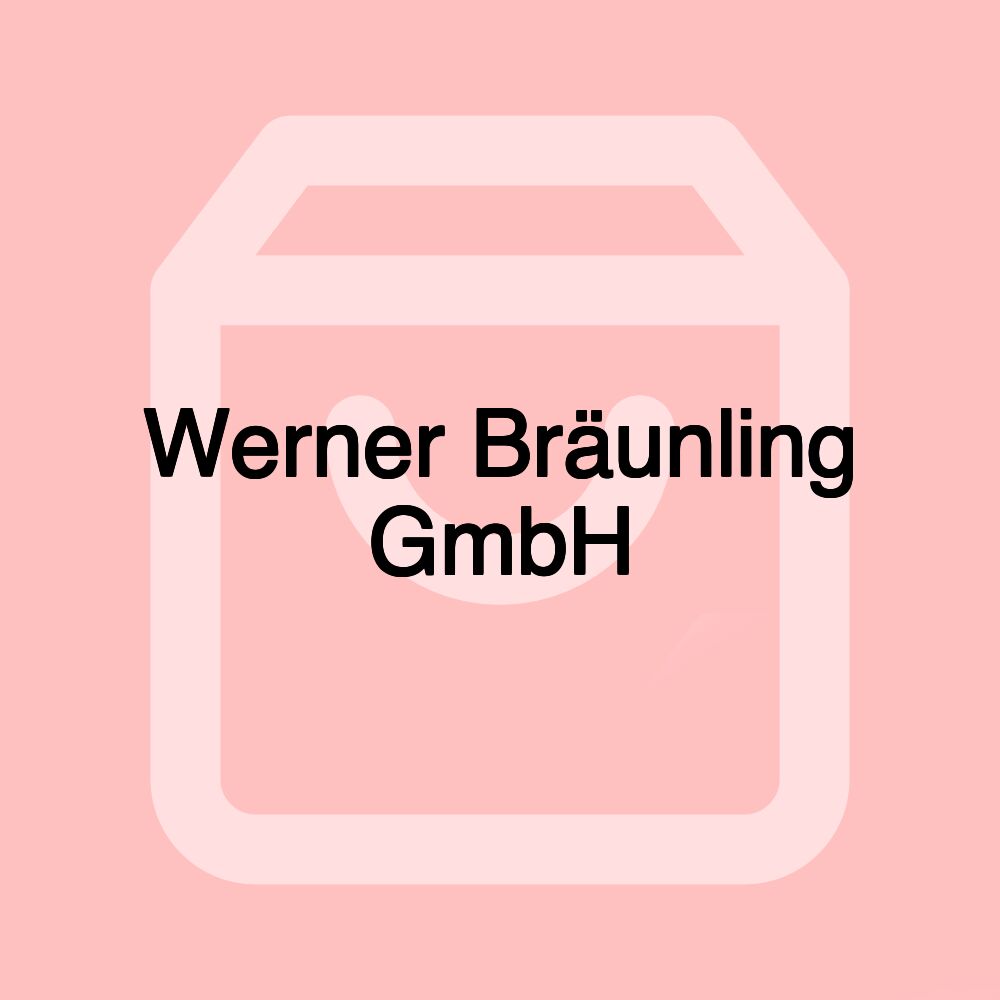 Werner Bräunling GmbH