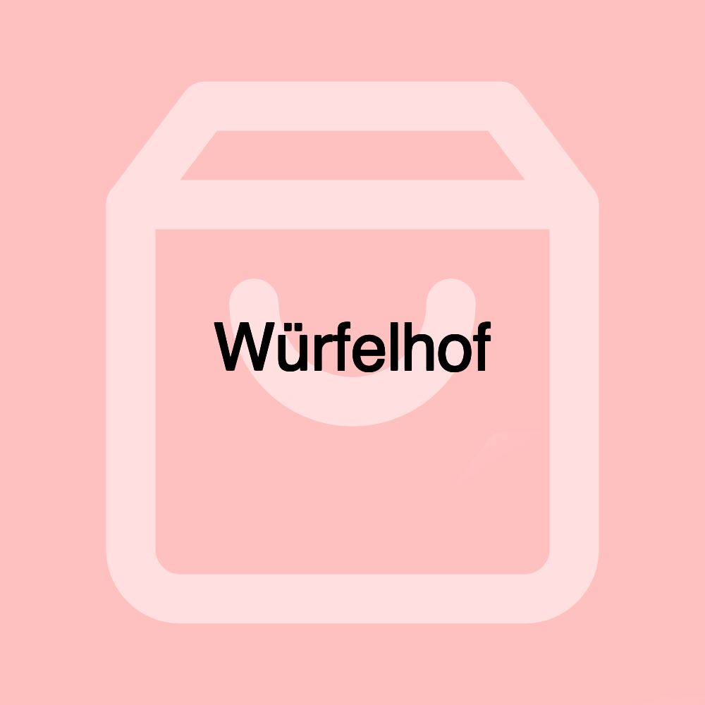 Würfelhof