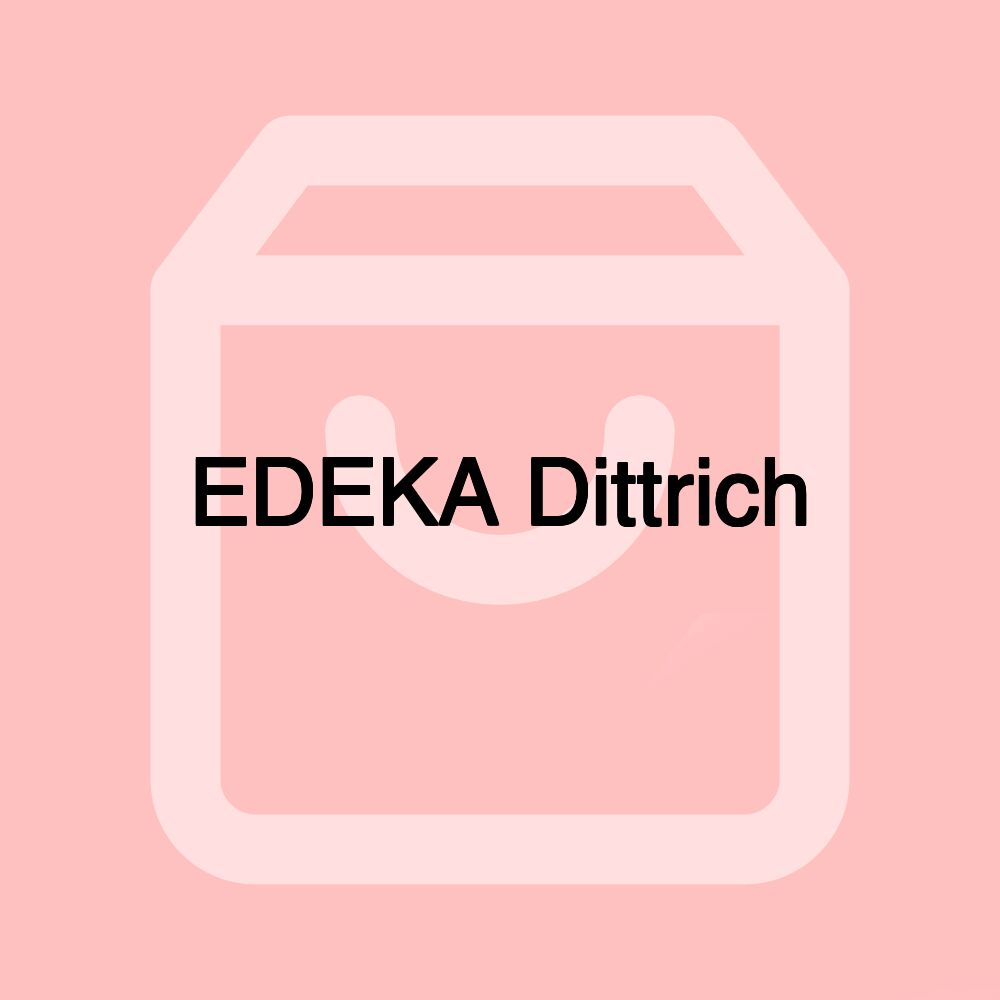 EDEKA Dittrich