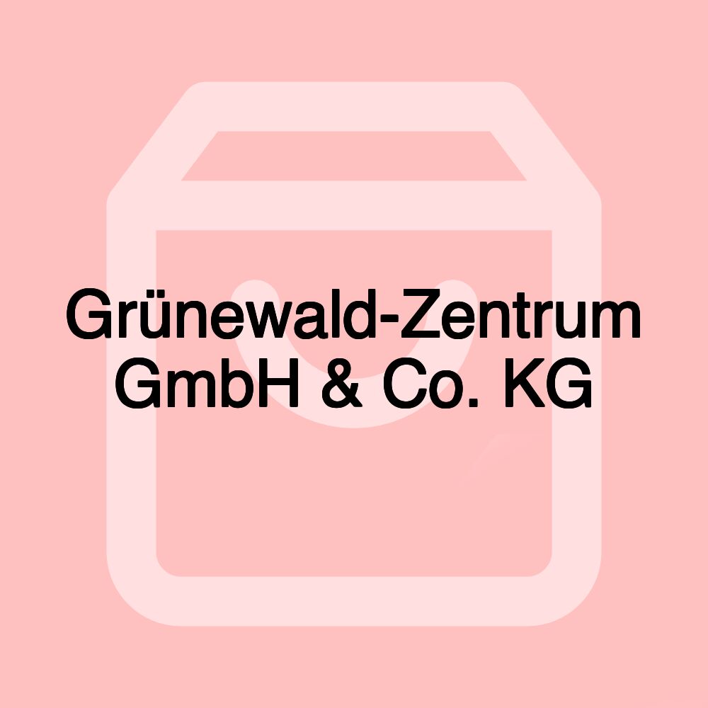 Grünewald-Zentrum GmbH & Co. KG