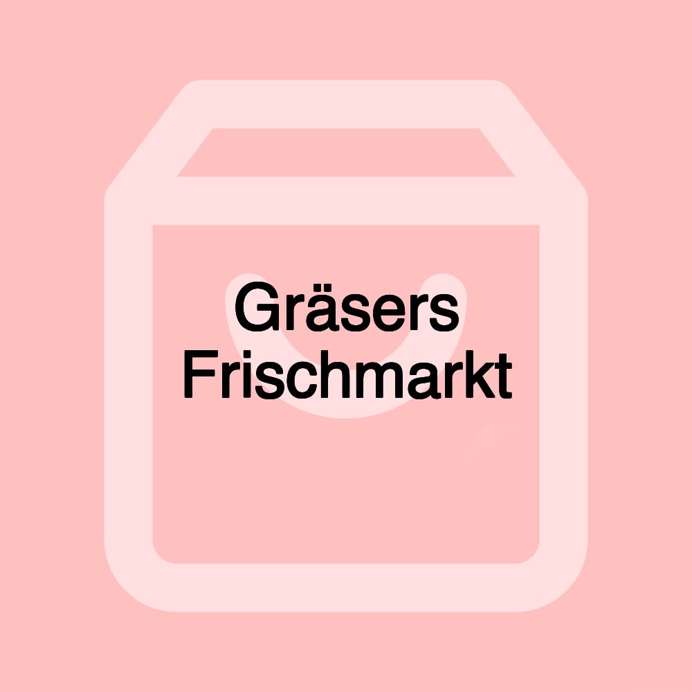 Gräsers Frischmarkt