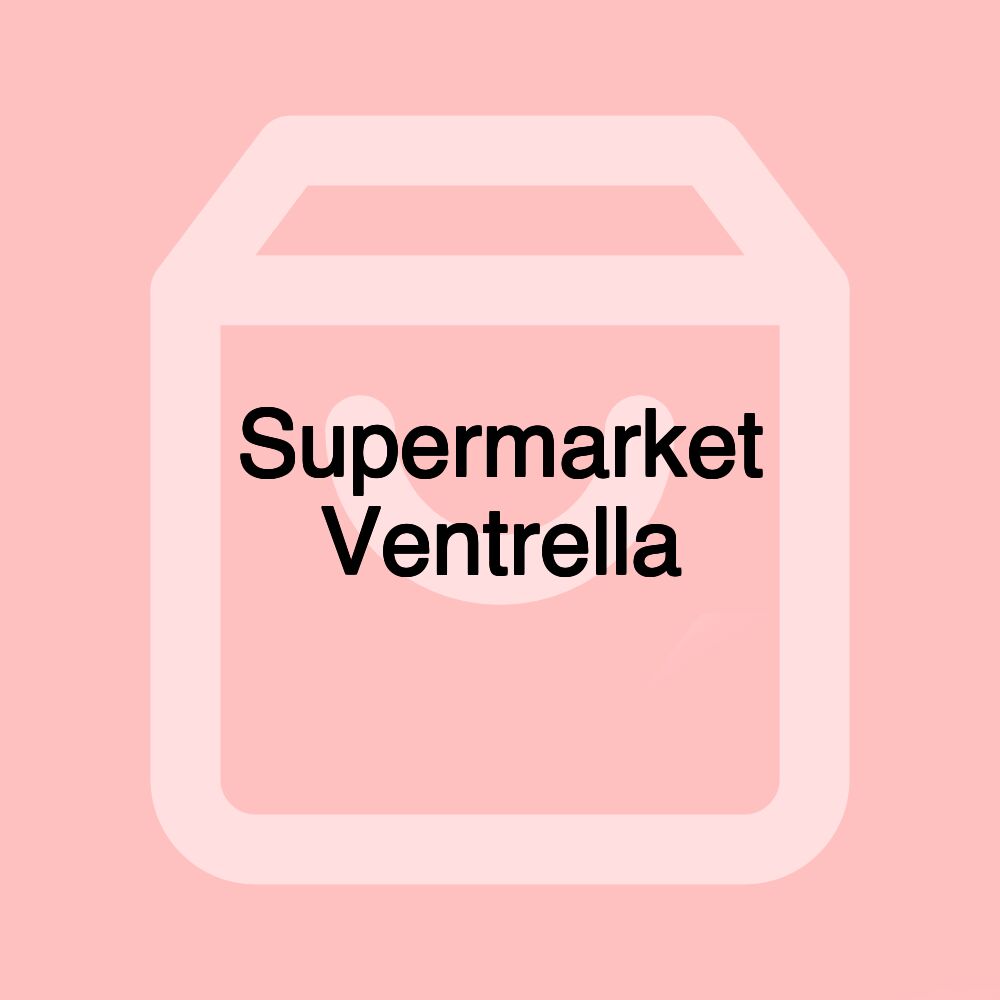 Supermarket Ventrella