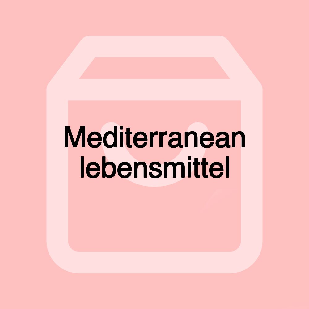 Mediterranean lebensmittel