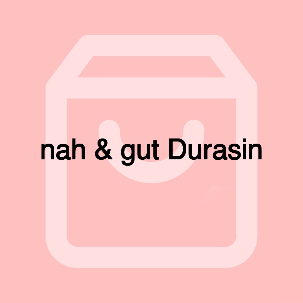 nah & gut Durasin