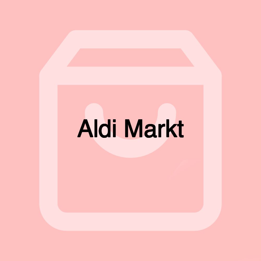 Aldi Markt