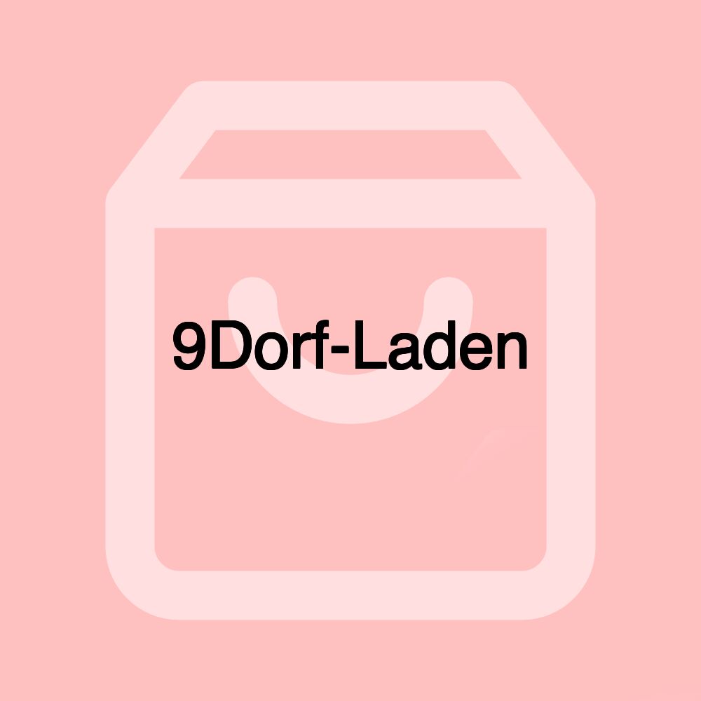 9Dorf-Laden