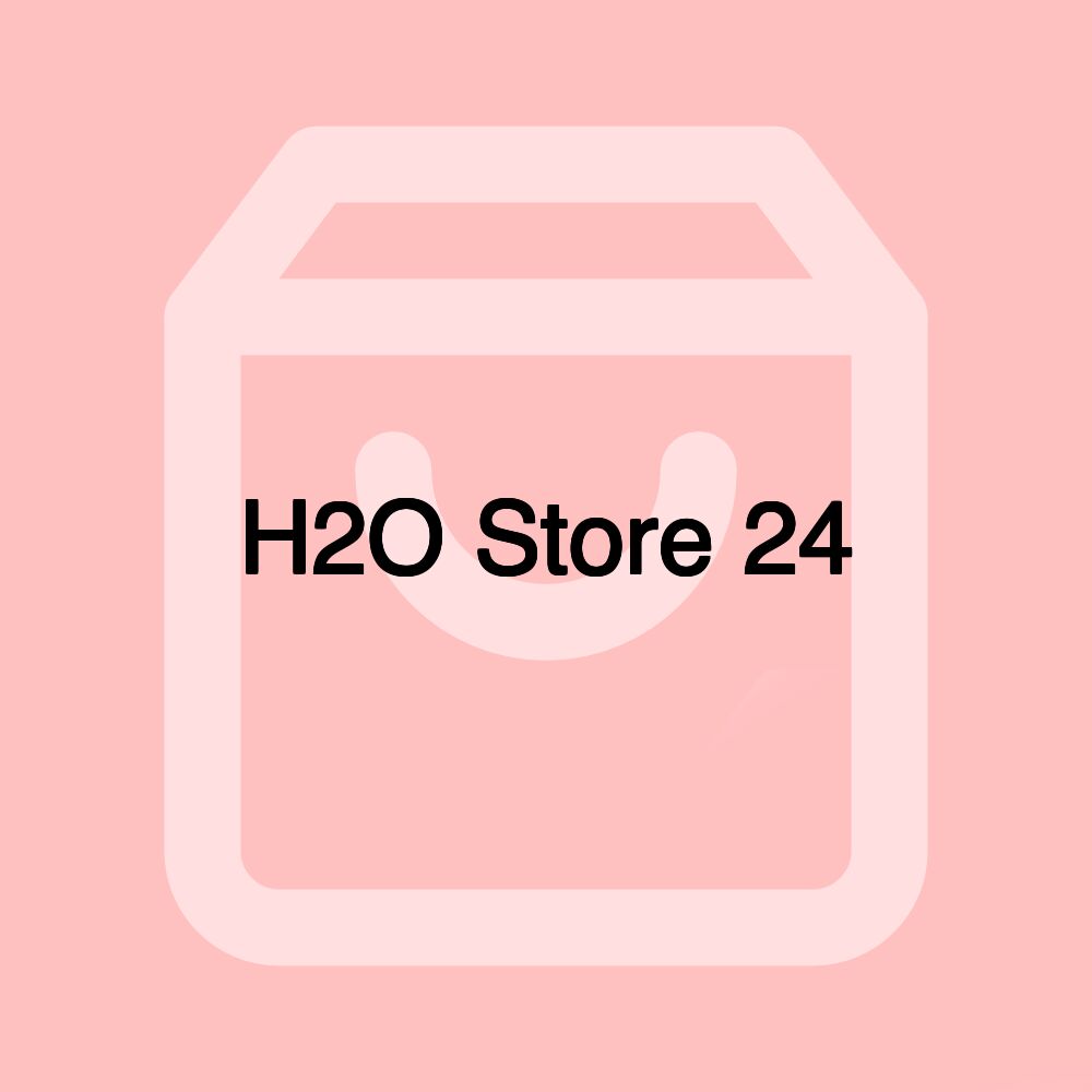 H2O Store 24