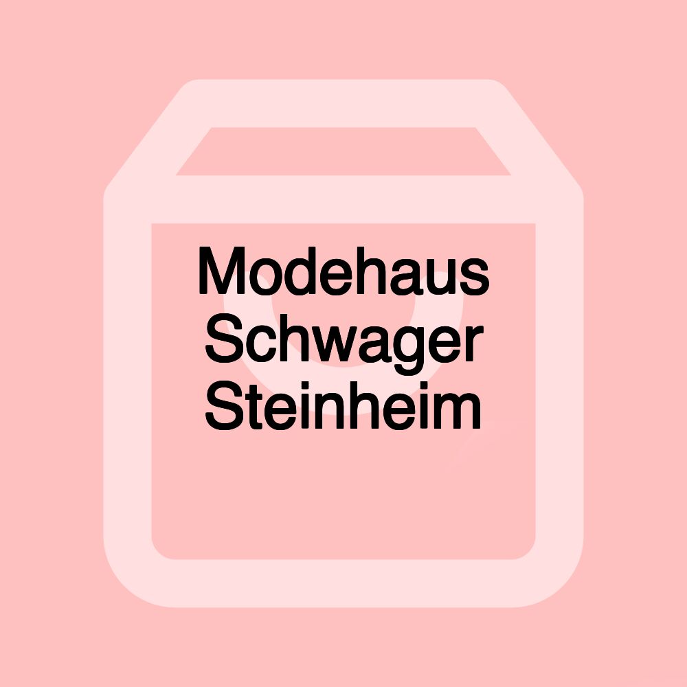 Modehaus Schwager Steinheim