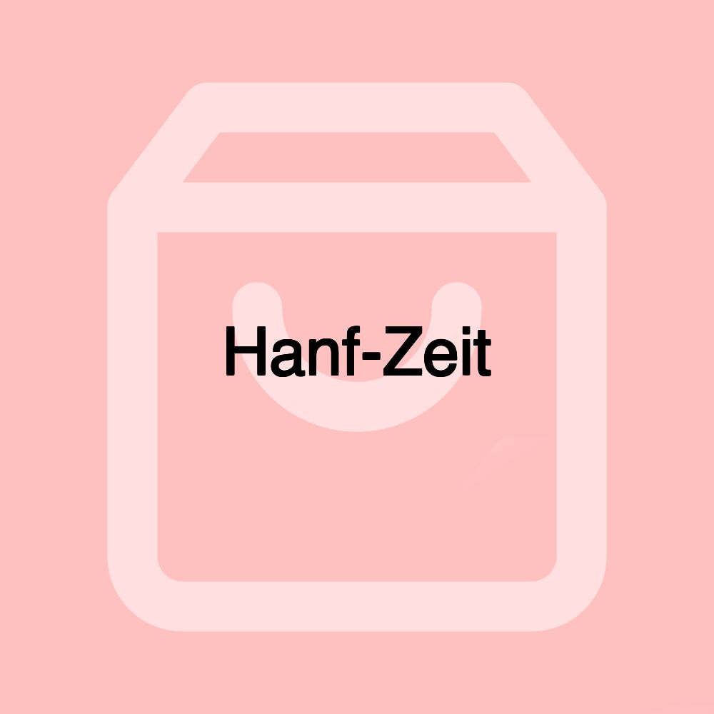 Hanf-Zeit