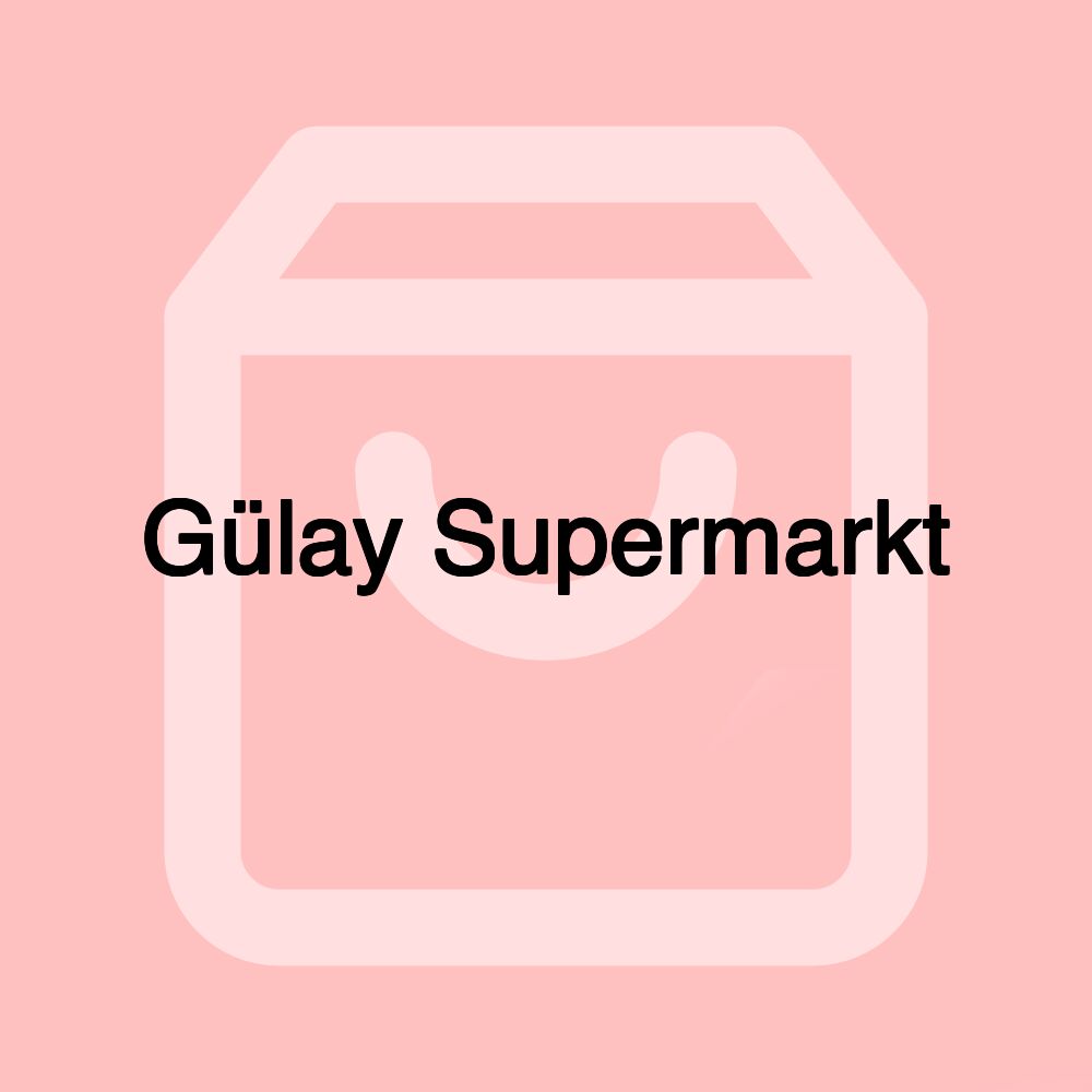 Gülay Supermarkt