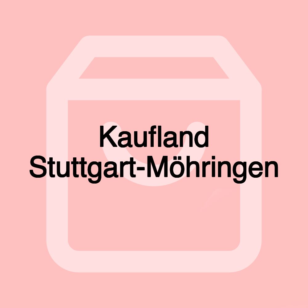 Kaufland Stuttgart-Möhringen