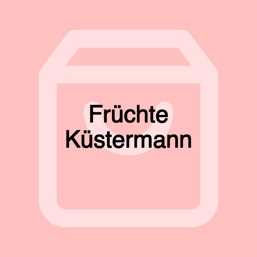 Früchte Küstermann